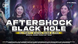 DJ AFTER SHOCK X BLACK HOLE‼️FULL BASS PARTY NDANGAK MENGKANE TERBARU - DIDIK JANGKRIK PROJECT