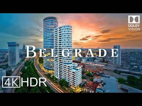 Belgrade, Serbia 🇷🇸 in 4K HDR ULTRA HD 60 FPS Dolby Vision™ Drone Video