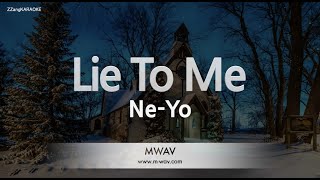 Ne-Yo-Lie To Me (Karaoke Version)