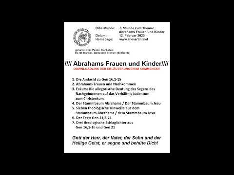 Bibelstunde vom 12.02.2020 - 5.Stunde zum Thema: Abrahams Frauen und Kinder