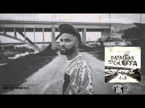 Helibrown  11 - Salve Helio Brown (Skit)