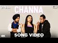 Channa Song Video Jihne Mera Dil Luteya Gippy Grewal Neeru Bajwa Diljit Dosanjh