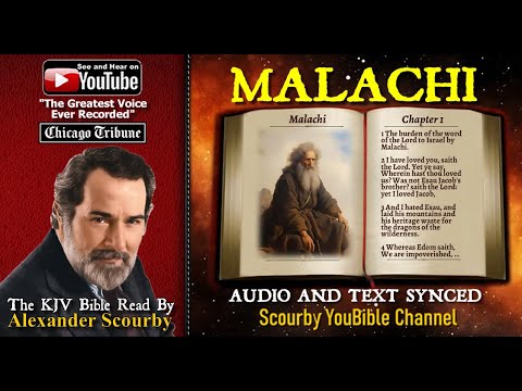 39 | Book of Malachi | Read by Alexander Scourby | The GREATEST VOICE Ever Recorded!