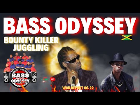 🔥 **The Ground Champion Bass Odyssey - BOUNTY KILLER Dubplate Juggling!  '6/2022 War Report** 🔥