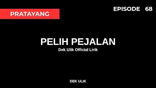 Download lagu Dek Ulik - Pelih Pejalan Lirik Lagu Bali Asli (Episode 68) (Pratayang) 19 Desember! mp3