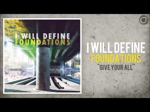 I Will Define - Give Your All (Feat. Conner Jones)