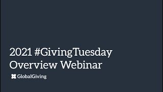 2021 #GivingTuesday Overview Webinar