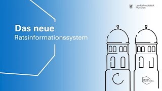 Das Ratsinformationssystem der Stadt München