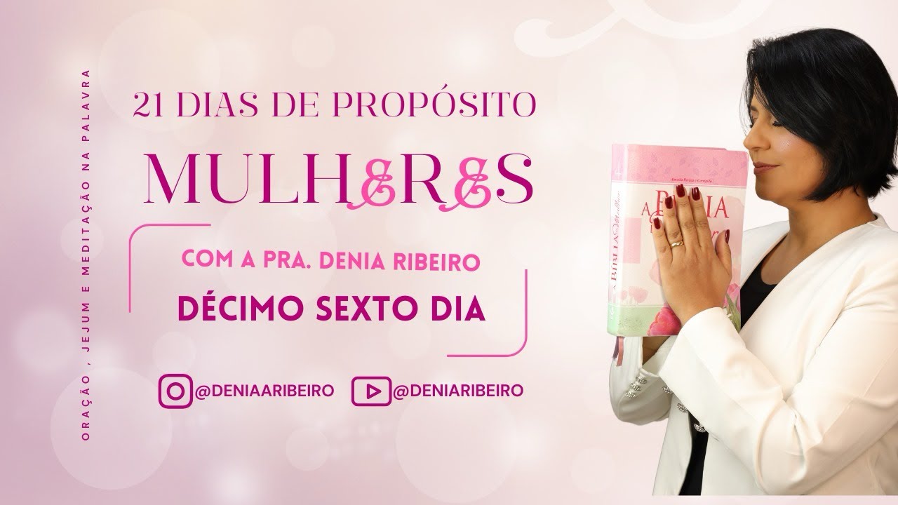 21 dias de propósito l Destravamento l Pra. Denia Ribeiro