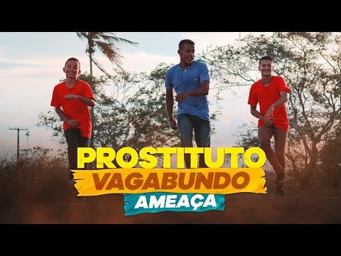 AMEAÇA- PROSTITUTO VAGABUNDO- PAULO PIRES, MC DANNY E MARCINHO SENSAÇÃO (PISEIRO)COREOGRAFIA