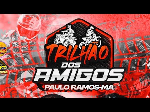 CD 4* TRILHÃO DOS AMIGOS -📍PAULO RAMOS-MA  08/03/2026