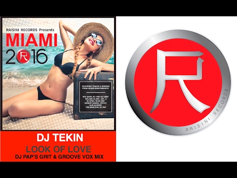 DJ TEKIN - LOOK OF LOVE FEAT. TACLAN (DJ PAP GRIT & GROOVE VOX MIX)