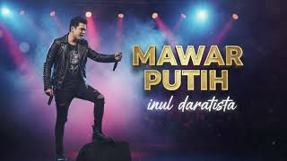 Download lagu Mawar Putih - Inul Daratista | Versi Pop Rock Cover by Rifonic mp3