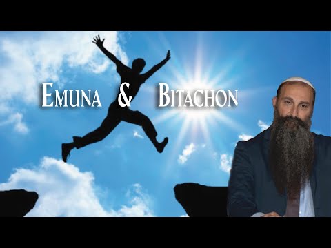 Reaching all four levels of Emuna & Bitachon - POWERFUL message you must hear & apply - Rabbi Anava