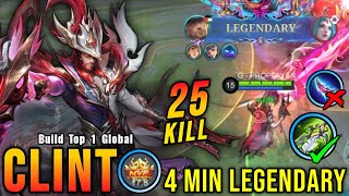 Download lagu 25 Kills!! 4 Minutes Legendary, Clint MVP 17.8 Points!! - Build Top 1 Global Clint ~ MLBB mp3