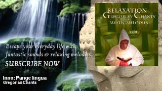 Gregorian Chants - Inno: Pange lingua