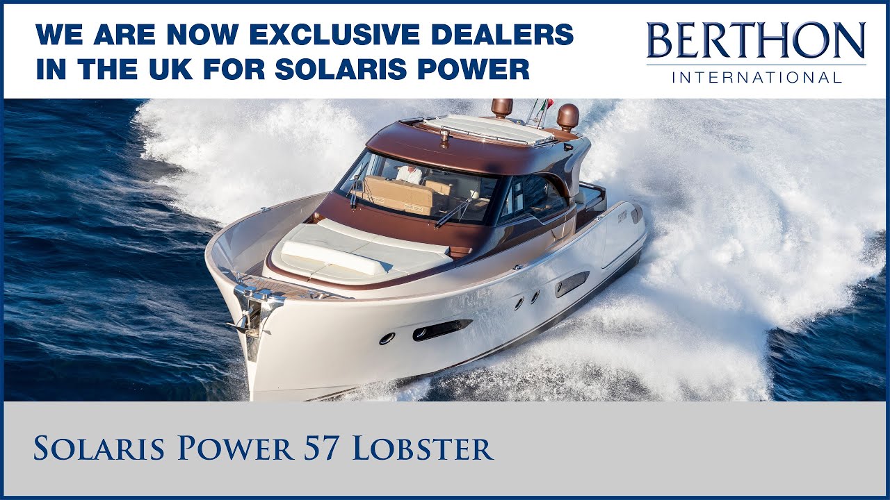 Solaris Power 57 Lobster, with Robert Steadman - Berthon International