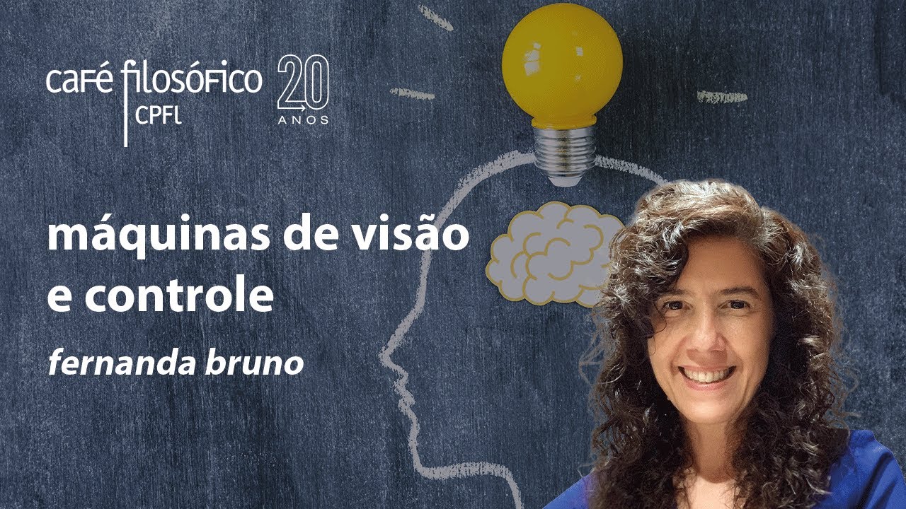 Máquinas de visão e controle, com Fernanda Bruno