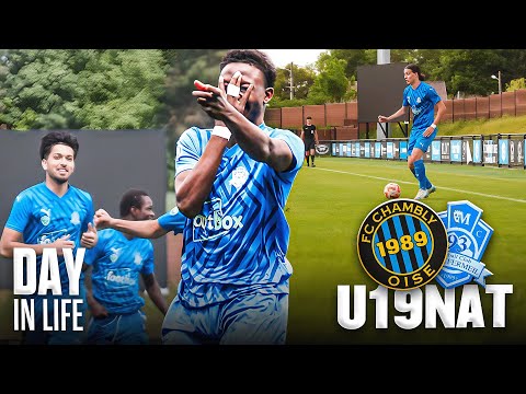 U19 NAT I DAY IN LIFE I CHAMBLY VS MONTFERMEIL I A NATIONAL 2 PITCH FOR A THRILLING MATCH!