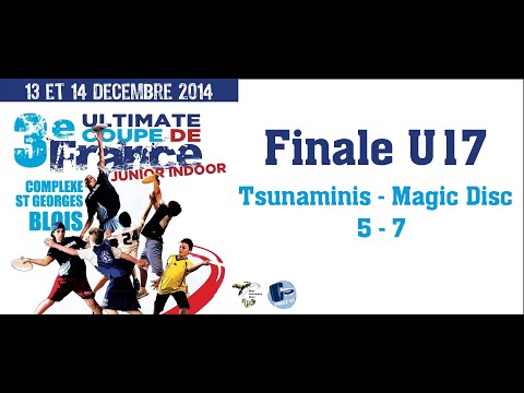 Coupe de France Junior INDOOR - 14/12/2014 - Finale U17 Magic disc   Tsunaminis