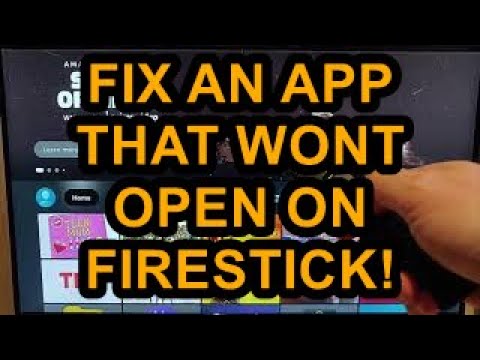 How to Fix an App that wont Open on your Fire TV Stick