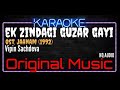 Karaoke Ek Zindagi Guzar Gayi HQ Audio Vipin Sachdeva Ost Jaanam 1992