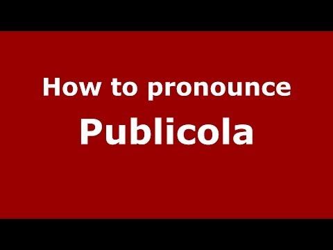 How to pronounce Publicola (Italian/Italy)  - PronounceNames.com