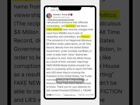 Trump says he’s ‘banning’ CNN, MS NOW and Politico from White House