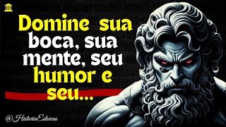 15 Lições Estoicas para Dominar Sua Boca, Sua Mente, Seu Humor e Seu Dinheiro.