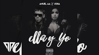 Anuel AA Ft. Joha - Ella y Yo (Official Audio)