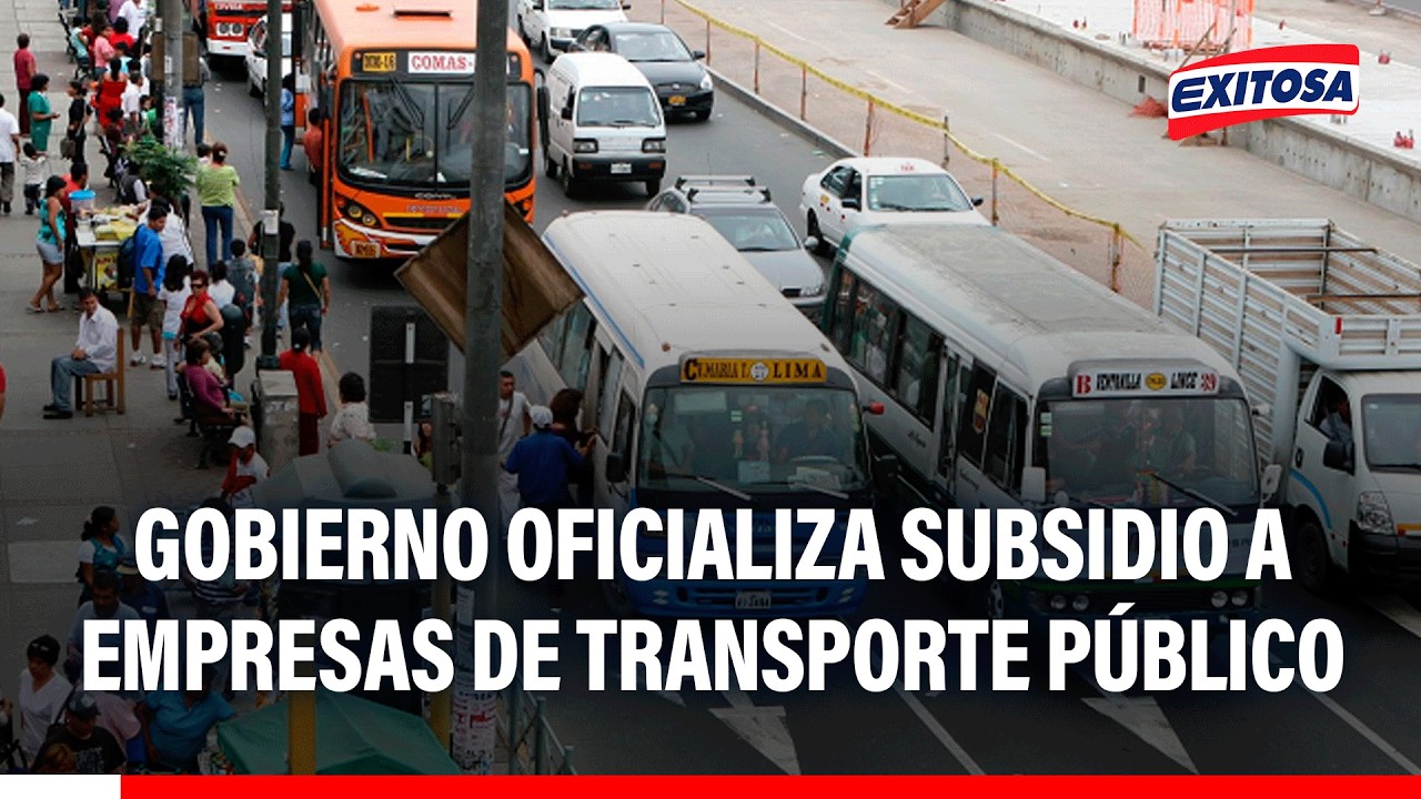 🔴🔵 Gobierno oficializa subsidio a empresas de transporte público en Lima y Callao