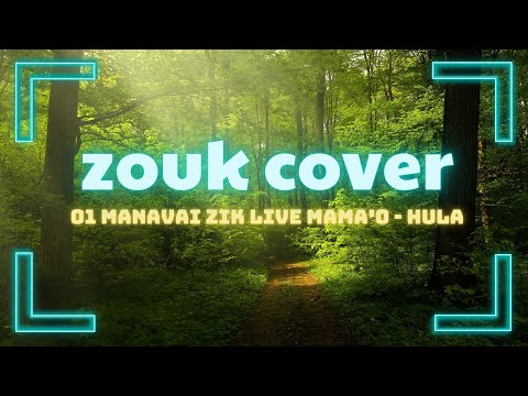 01 MANAVAI ZIK LIVE MAMA'O - HULA