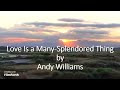 Andy Williams - Love Is a Many Splendored Thing