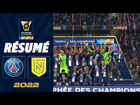 Résumé GRAND FORMAT / PSG - FC Nantes (4-0) / Trophée des champions 2022