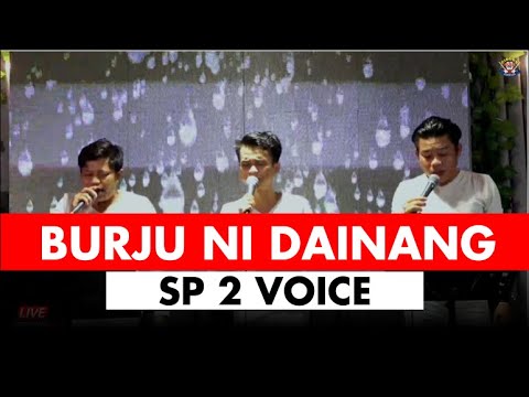 LAGU BAIK TERBAIK SEPANJANG MASA " BURJU NI DAINANG " COVER   SP2 VOICE