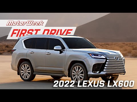 2022 Lexus LX600 | MotorWeek First Drive