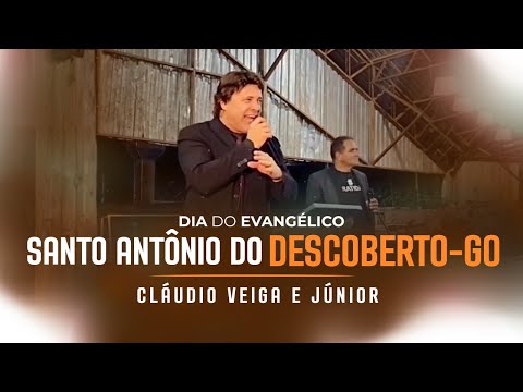 Claudio Veiga e Junior - DIA DO EVANGÉLICO (Santo Antônio do descoberto- GO)