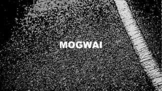 How to be a Werewolf - Mogwai