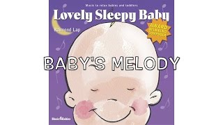Lovely Sleepy Baby: Baby's Melody by Raimond Lap