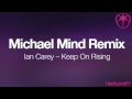 Ian Carey - Keep On Rising (Michael Mind Remix ...