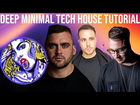 Deep Minimal House Tutorial(Resonance, Max Chapman, Smeddles Style) +Samples