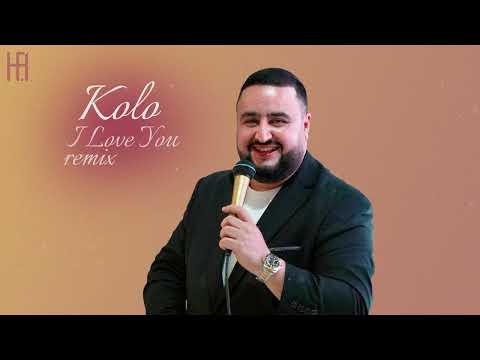 Kolo- I Love You (Hakobyan remix)