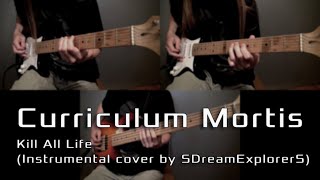 Curriculum Mortis - Kill All Life (Guitar & Bass cover)