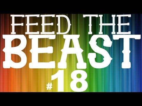 Feed the Beast : E18 - "Rainbow World!"
