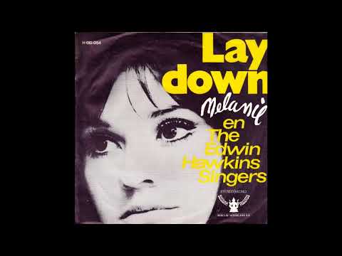 Melanie And The Edwin Hawkins Singers - Lay Down