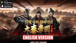 The Qin Empire - (English Version) Gameplay | Android/iOS
