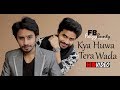 Kya Huwa Tera Wada Faizy Bunty Rendition Best Cover Of 2019