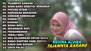 Download lagu REVINA ALVIRA - TAJAMNYA KARANG, GARA GARA SEBOTOL MINUMAN | FULL ALBUM 2024 | DANGDUT LAWAS mp3