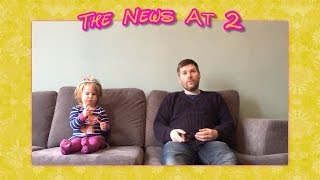 A Scottish 2 year old's take on the news...