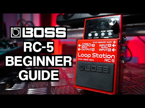 BOSS RC-5 Walkthrough And Setup - Beginner Guide